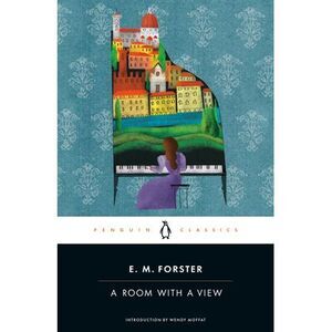 A Room with a View -- E. M. Forster